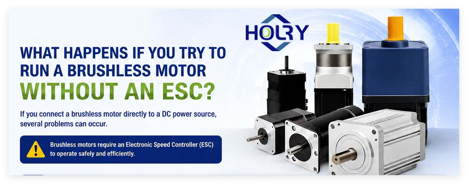 What Happens if You Try to Run a Brushless Motor Without an ESC - HOLRY MOTOR.png